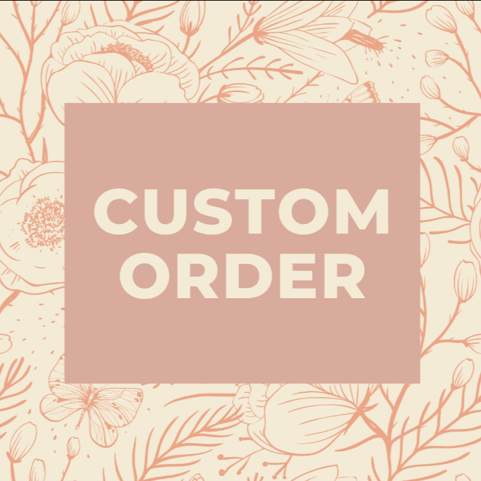 Custom Order for Lesley Labarque