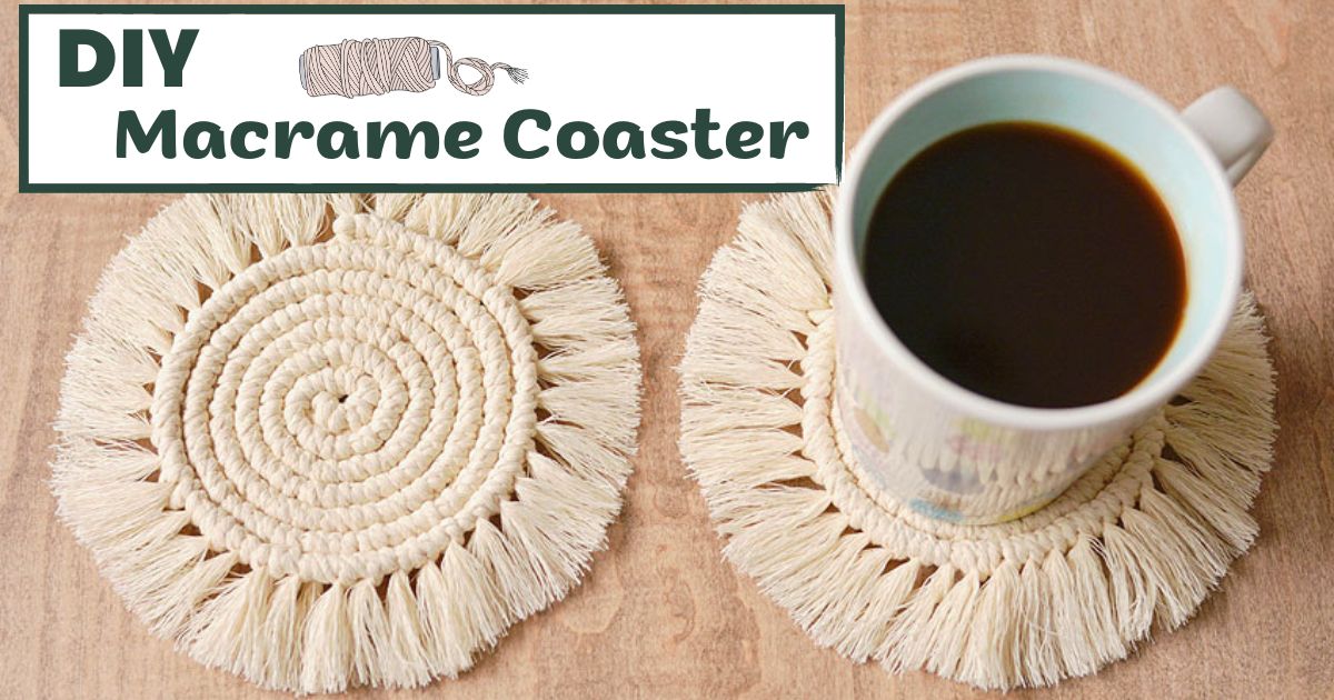 Macrame Coaster DIY: Step-by-Step Guide with 2 Simple Knots
